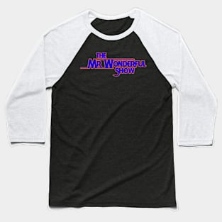 The Mr. Wonderful Show Baseball T-Shirt